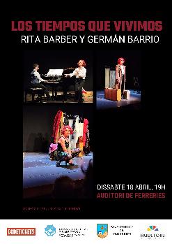 Teatro Musical: 'Los tiempos que vivimos' de RITA BARBER y GERMÁN BARRIO.
