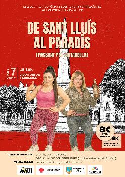 TEATRE: Tornam a ser aquí presenta: 'DE SANT LLUÍS AL PARADÍS'.