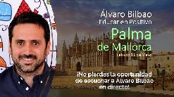 CONFERENCIA - TALLER EDUCAR EN POSITIVO - ÁLVARO BILBAO - PALMA DE MALLORCA