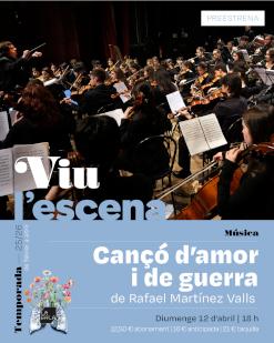 CANÇÓ D'AMOR I DE GUERRA, de Rafael Martínez Valls (Preestrena) amb Orquestra Arts Simfònica Jove