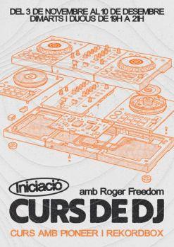 CURS D'INICIACIÓ A DJ AMB ROGER FREEDOM