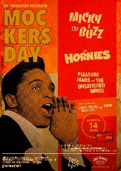 Mockers Day: MICKY & THE BUZZ + THE HORNIES + PLEASURE JAMES and THE UNSATISFIED MINDS