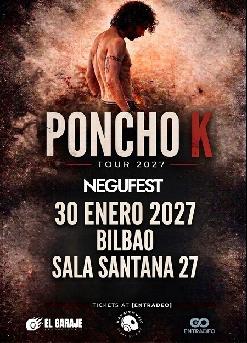 PONCHO K (NEGUFEST 2027)