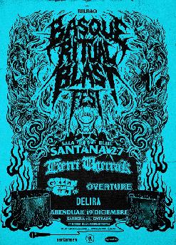 BASQUE RITUAL BLAST FEST: Delira + Green Sun Cult + Overture + Txerri Ugerrak