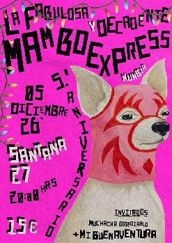 LA FABULOSA y DECADENTE MAMBO EXPRESS + Artistas invitados
