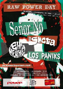 RAW POWER DAY: Señor No + La Secta + Eh Merche! + Los Paniks