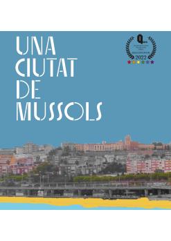 Documental “Una ciutat de mussols” + Xerrada-Col·loqui amb Oriol Grau Elias, Inés Olondriz Granado i Xavier Salsench Antón.
