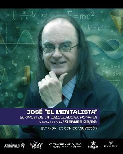 José ''El Mentalista'' El show de la Calculadora Humana