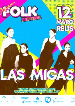 SUPER FOLK FESTIVA: LAS MIGAS - LO SUBMARINO DE REUS (Dijous 12 de Març del 2026)