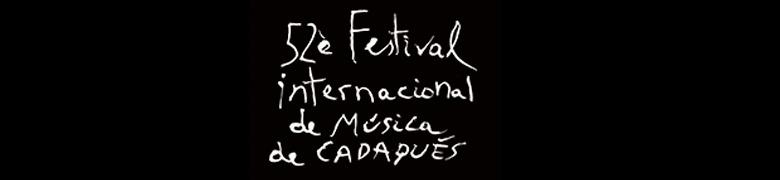 FESTIVAL DE MÚSICA DE CADAQUÉS
