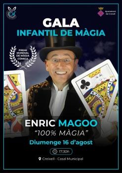 GALA INFANTIL amb ENRIC MAGOO “100% MÀGIA”