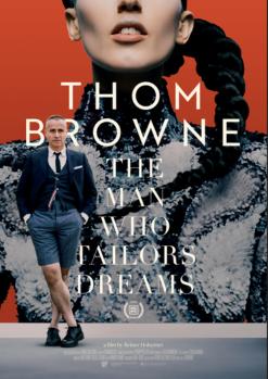 Thom Browne: The Man Who Tailors Dreams