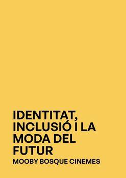 Identitat, inclusió i la moda del futur + Bosque Mágico WMG  (VO)