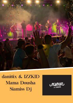 Dani6ix & IZZKID + Mama Dousha + Siamiss Dj