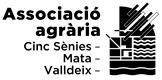 ASSOCIACIÓ AGRÀRIA CINC SÈNIES-MATA-VALLDEIX